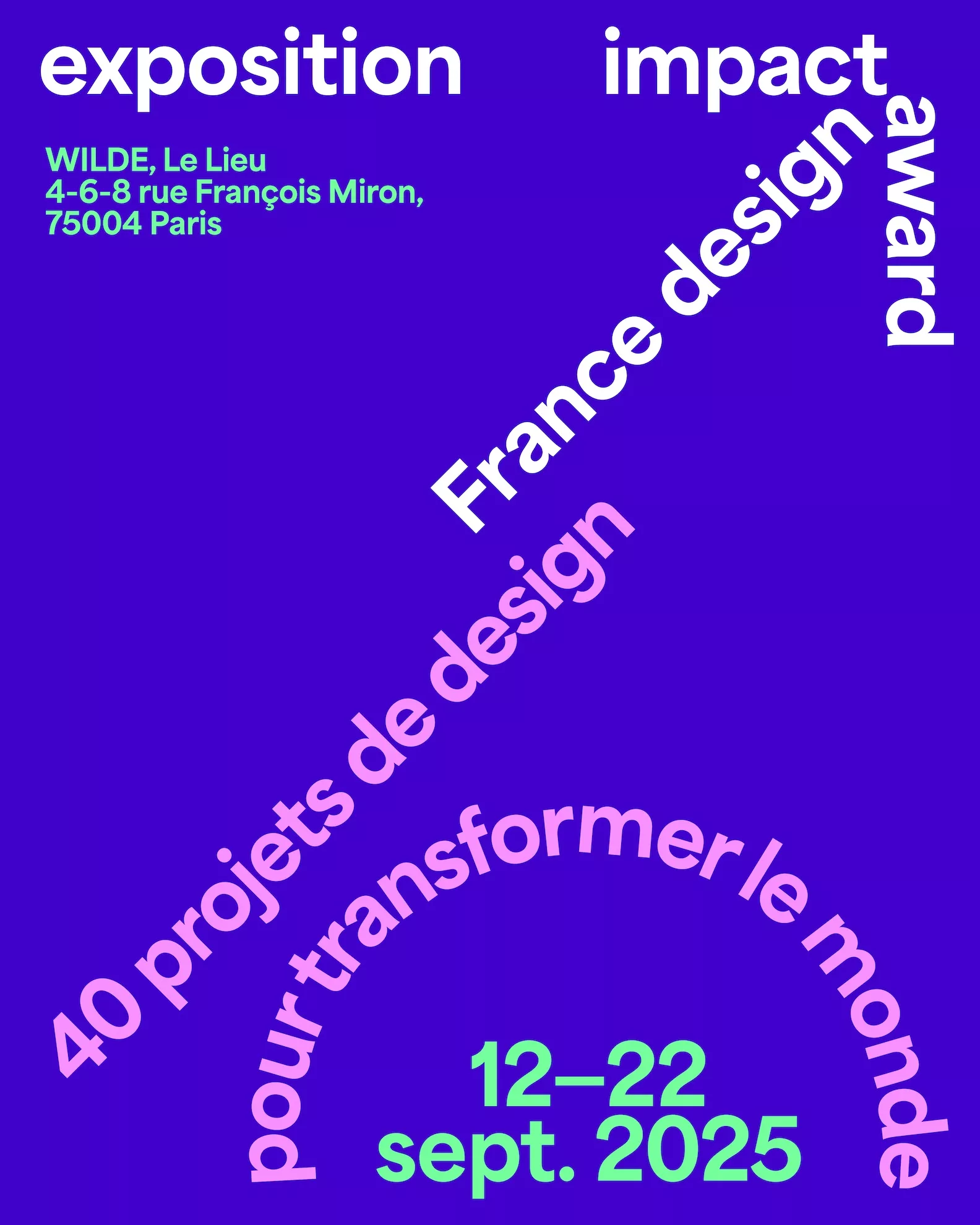 Affiche de l'exposition du France Design Impact Award au Wilde à Paris.